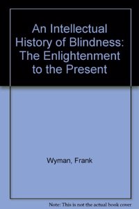 An Intellectual History of Blindness