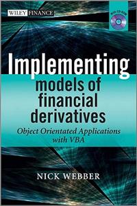 Implementing Models of Financial Derivatives,