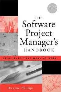 The Software Project Manager's Handbook, Principles that Work at Work 2e