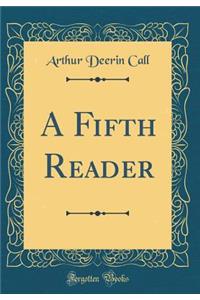 A Fifth Reader (Classic Reprint)