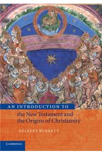 An Introduction to the New Testament and the Origins of Christianity