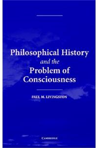 Philosophical History and the Problem of Consciousness