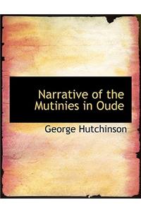 Narrative of the Mutinies in Oude