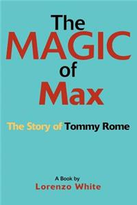 Magic of Max