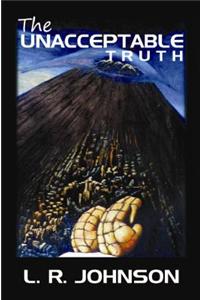 The Unacceptable Truth