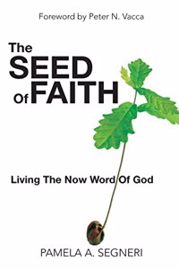 Seed Of Faith - Living The Now Word Of God