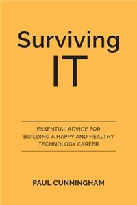 Surviving IT