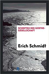 Schriften Der Goethe-Gesellschaft