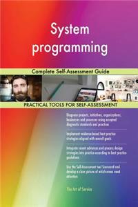 System programming Complete Self-Assessment Guide
