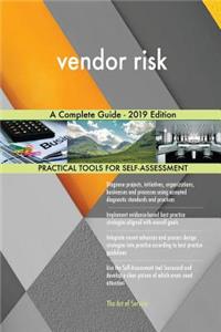 vendor risk A Complete Guide - 2019 Edition