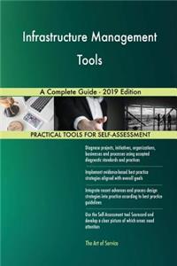 Infrastructure Management Tools A Complete Guide - 2019 Edition
