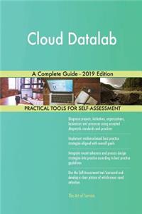 Cloud Datalab A Complete Guide - 2019 Edition