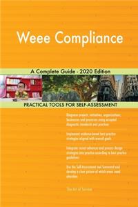 Weee Compliance A Complete Guide - 2020 Edition