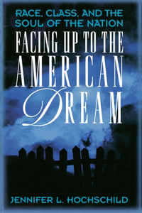 Facing Up to the American Dream