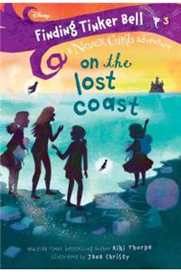 Finding Tinker Bell #3: On the Lost Coast (Disney: The Never Girls)