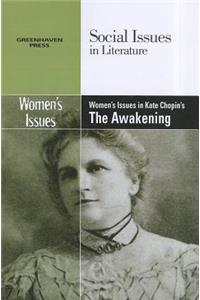 Women's Issues in Kate Chopin's the Awakening