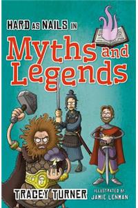 Hard as Nails in Myths and Legends