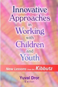 Innovative Approaches in Working with Children and Youth