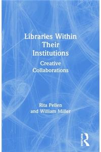 Libraries Within Their Institutions