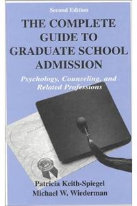 Complete Guide to Graduate School Admission