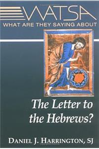 What Are They Saying about the Letter to the Hebrews?