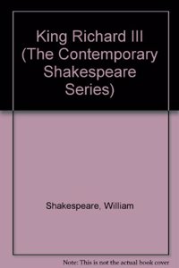 King Richard III (the Contemporary Shakespeare Series)