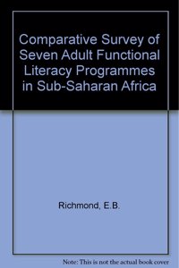 Comparative Survey of Seven Adult Functional Literacy Programmes in Sub-Saharan Africa