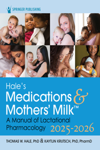 Hale’s Medications & Mothers’ Milk 2025-2026