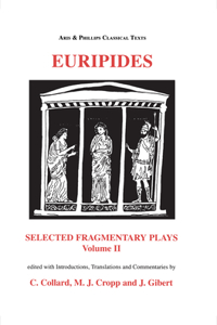 Euripides: Selected Fragmentary Plays
