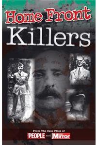 Crimes of the Century: Home Front Killers: From the Case Files of People and Daily Mirror