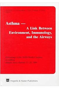 Asthma: A Link between Environment, Immunology, and the Airways