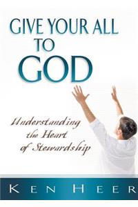 Give Your All to God - 5 Pack: Understanding the Heart of Stewardship