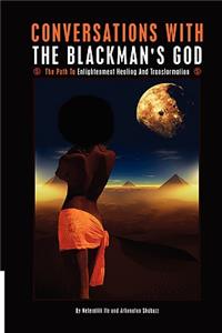 Conversations with the Blackman's God