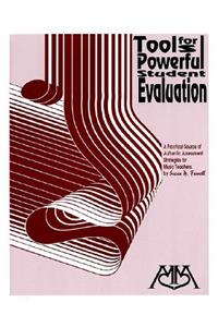 Tools for Powerful Student Evaluation
