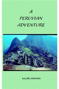 A Peruvian Adventure