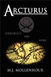 Arcturus: A Jack McDonald Novel about Soldiers, Spies, Pirates, and Terrorists with Romantic and Historical Twists