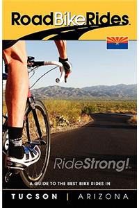 A Guide to the Best Bike Rides in Tucson, Arizona: Cycling Tucson, Arizona