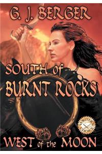 South of Burnt Rocks - West of the Moon