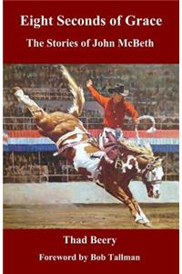 Eight Seconds of Grace