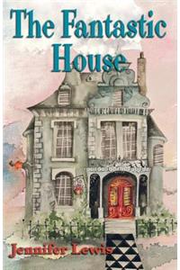 Fantastic House
