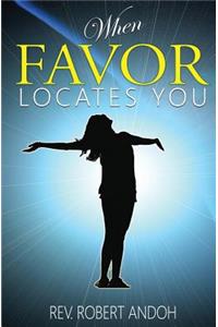 When Favor Locates You