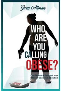 Who Are You Calling Obese?