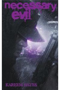 Necessary Evil volume two