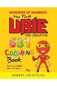 My First Ubie the Ubinator Coloring Book