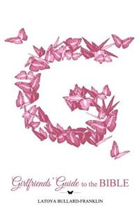 Girlfriends' Guide to the Bible