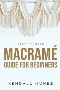 Step-by-Step Macramé Guide for Beginners