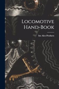 Locomotive Hand-Book