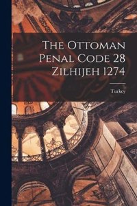 Ottoman Penal Code 28 Zilhijeh 1274