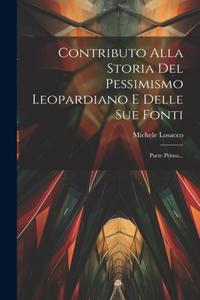 Contributo Alla Storia Del Pessimismo Leopardiano E Delle Sue Fonti