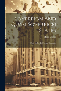 Sovereign And Quasi Sovereign States